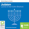 Judaism: Bolinda Beginner Guides (Unabridged) Audiobook, by Dan Cohn-Sherbok