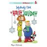 Judy Moody & Stink: The Holly Joliday (Unabridged) Audiobook, by Megan McDonald