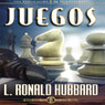 Juegos (Games) (Unabridged) Audiobook, by L. Ron Hubbard