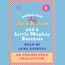 Junie B. Jones and a Little Monkey Business, Book 2 (Unabridged) Audiobook, by Barbara Park