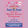 Junie B. Jones and the Mushy Gushy Valentine, Book 14 (Unabridged) Audiobook, by Barbara Park