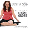 Just a Step: The Autobiography of Leanne Grose (Unabridged) Audiobook, by Leanne Grose