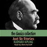 Just So Stories (Abridged) Audiobook, by Rudyard Kipling