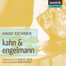 Kahn & Engelmann (Unabridged) Audiobook, by Hans Eichner