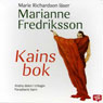 Kains bok (Cains Book) (Unabridged) Audiobook, by Marianne Fredriksson