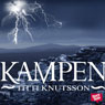 Kampen (The Struggle) (Unabridged) Audiobook, by Titti Knutsson