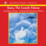 Kara, the Lonely Falcon (Unabridged) Audiobook, by Joseph Girzone