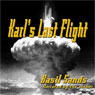 Karls Last Flight (Unabridged) Audiobook, by Basil Sands