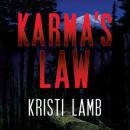 Karmas Law (Unabridged) Audiobook, by Kristi Lamb