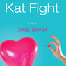 Kat Fight (Unabridged) Audiobook, by Dina Silver