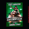 Kate Carousing: First Threesome with a Stripper (The Gentlemens Club Journals) (Unabridged) Audiobook, by Sandra Strike