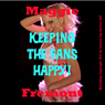 Keeping the Fans Happy: Porn Star Sex on Webcam (Unabridged) Audiobook, by Maggie Fremont