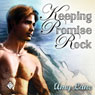 Keeping Promise Rock (Gay Romance) (Unabridged) Audiobook, by Amy Lane