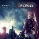 Kendrick and Sara of Draconia (Unabridged) Audiobook, by K.T. Tran