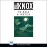 To Kill a Witch (Unabridged) Audiobook, by Bill Knox