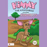 Kimmy the Kangaroo Chooses Kindness: Animal Tales (Unabridged) Audiobook, by T. Clawson