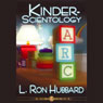 Kinder-Scientology (Child Scientology) (Unabridged) Audiobook, by L. Ron Hubbard