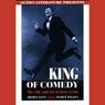 King of Comedy: The Life and Art of Jerry Lewis (Abridged) Audiobook, by Shawn Levy