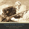 King Solomons Mines (Unabridged) Audiobook, by Henry Rider Haggard