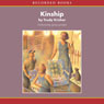 Kinship (Unabridged) Audiobook, by Trudy Krisher