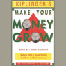 Kiplingers Make Your Money Grow (Abridged) Audiobook, by Theodore J. Miller