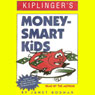 Kiplingers Money-Smart Kids (Abridged) Audiobook, by Janet Bodnar
