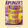 Kiplingers Planning Your Business (Abridged) Audiobook, by Joseph Anthony
