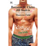 Kiss Me, Im Irish: The Sins of His Past, Tangling with Ty, Whatever Reilly Wants (Unabridged) Audiobook, by Roxanne St. Claire