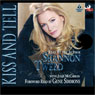 Kiss and Tell (Unabridged) Audiobook, by Shannon Tweed
