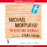 The Kites Are Flying! (Unabridged) Audiobook, by Michael Morpurgo