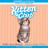 Kitten Club: Truffles Secret Hideaway & Busters Naughty Tricks (Unabridged) Audiobook, by Sue Mongredien