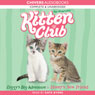 Kitten Club: Ziggys Big Adventure & Honeys New Friend (Unabridged) Audiobook, by Sue Mongredien