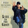 Knee to the Groin Audiobook, by Pablo Francisco
