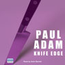 Knife Edge (Unabridged) Audiobook, by Adam Paul