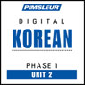 Korean Phase 1, Unit 02: Learn to Speak and Understand Korean with Pimsleur Language Programs Audiobook, by Pimsleur