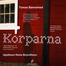 Korparna (The Crows) (Unabridged) Audiobook, by Tomas Bannerhed