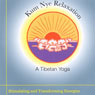 Kum Nye Relaxation: Stimulating and Transforming Energies (Unabridged) Audiobook, by Tarthang Tulku