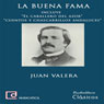 La buena fama (The Reputation) (Unabridged) Audiobook, by Juan Valera