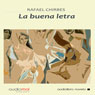 La buena letra (Good Point) (Unabridged) Audiobook, by Rafael Chirbes