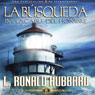 La Busqueda Implacable del Hombre (Mans Relentless Search) (Unabridged) Audiobook, by L. Ron Hubbard