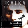 La condena (Condemnation) (Unabridged) Audiobook, by Franz Kafka
