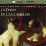 La Dama de las Camelias (The Lady of the Camellias) (Abridged) Audiobook, by Alexandre Dumas