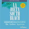La Dieta South Beach (The South Beach Diet) (Abridged) Audiobook, by Dr. Arthur Agatston