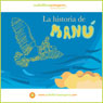 La Historia de Manu (The Story of Manu) (Unabridged) Audiobook, by Ana Maria Del Rio