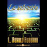 La Salvacion (Salvation) (Unabridged) Audiobook, by L. Ron Hubbard