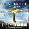 La Scientologie, son Heritage (Scientology: Its General Background) (Unabridged) Audiobook, by L. Ron Hubbard