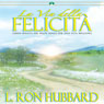 La Via della Felicita (The Way to Happiness) (Unabridged) Audiobook, by L. Ron Hubbard