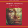 La Vida en Las Ventanas (Life in Windows) (Unabridged) Audiobook, by Andres Neuman