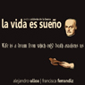 La vida es sueno (Life is a Dream) (Abridged) Audiobook, by Pedro Calderon de la Barca
