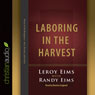 Laboring in the Harvest (Unabridged) Audiobook, by LeRoy Elms